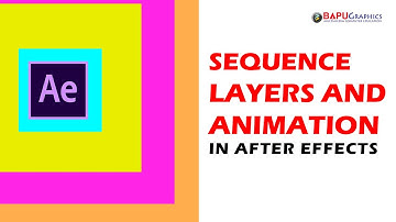 Sequencing Layers and Animation | Tutorial - After Effects