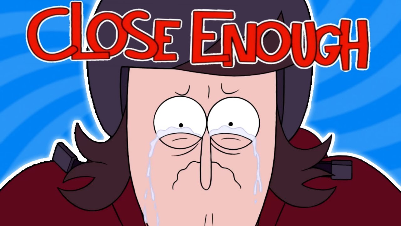 regular show muscle man Close Enough is DELAYED AGAIN!