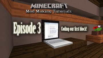 Minecraft Mod Tutorials -- Episode 3: Coding our first block!