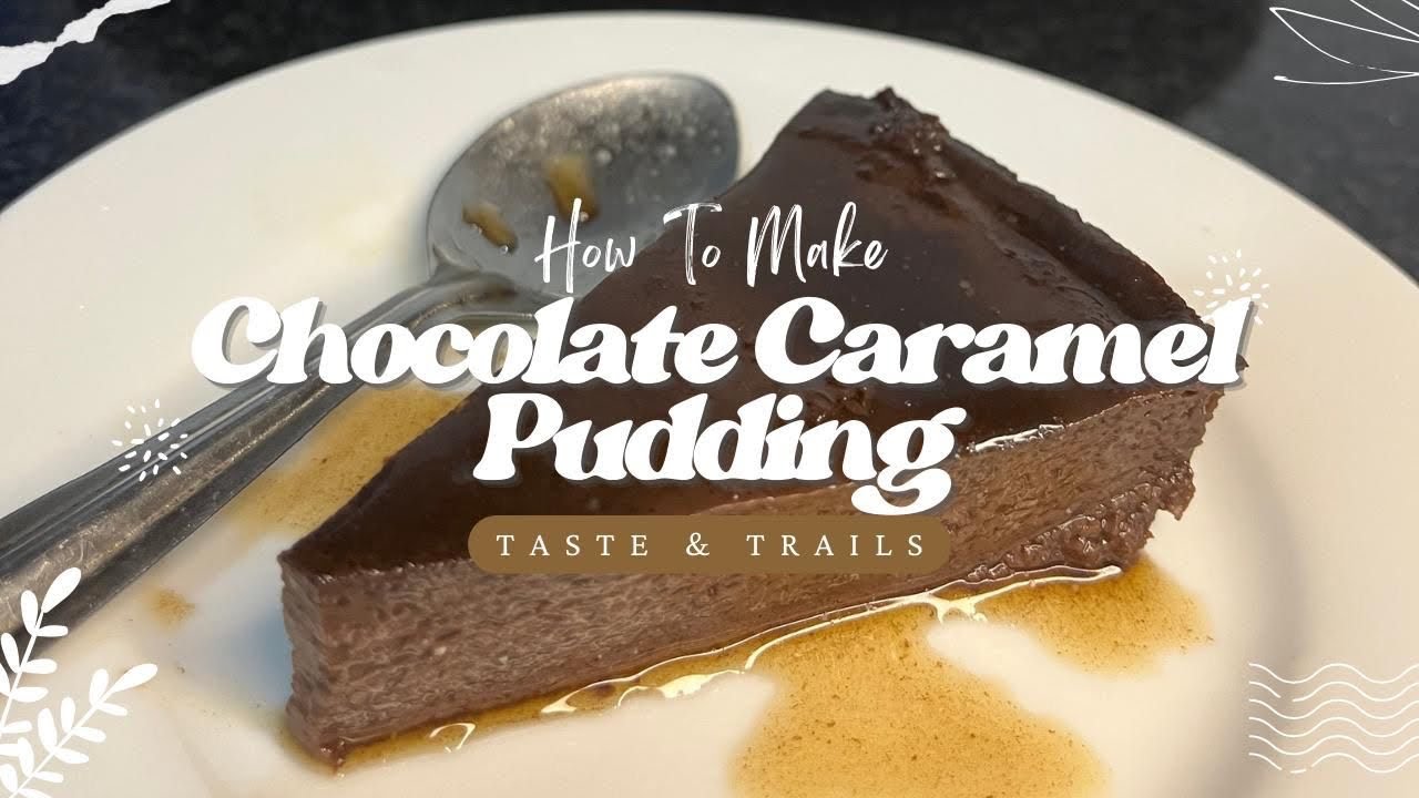Silky & Rich: The Ultimate Chocolate Caramel Pudding 🍫✨