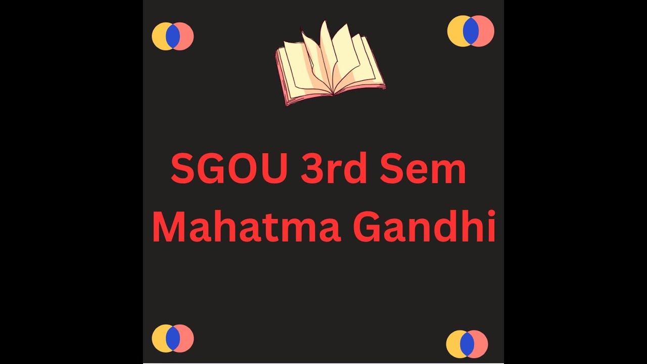 SGOU 3rd sem Socio, Mahatma Gandhi, block 2,unit 1