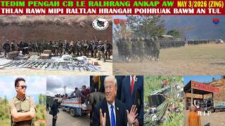 May 3 Zing: CNO/CNDF In Falam Khawpi Lasal Tum. Thlan Rawn Mipi Raltlan Pawl Poihruak Bawm An Tul.