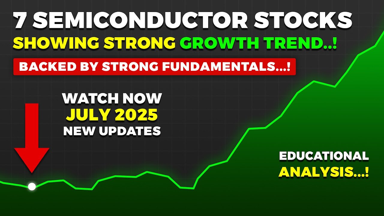 7 Best Semiconductor Stocks to Buy for 2025 - Don't Miss!