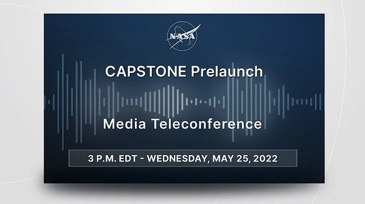 Media Briefing: CAPSTONE Prelaunch - DayDayNews
