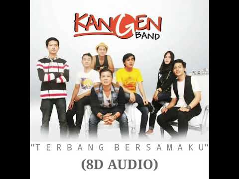 Kangen band - Terbang Bersamaku (8D AUDIO)