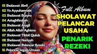 SHOLAWAT TERBARU 2025 | SHOLAWAT NABI PENARIK REJEKI | Sholawat Jibril, Sholawat Busyro, Nariyah