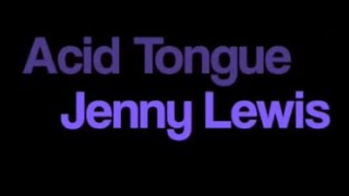 Jenny Lewis Acid Tongue karaoke