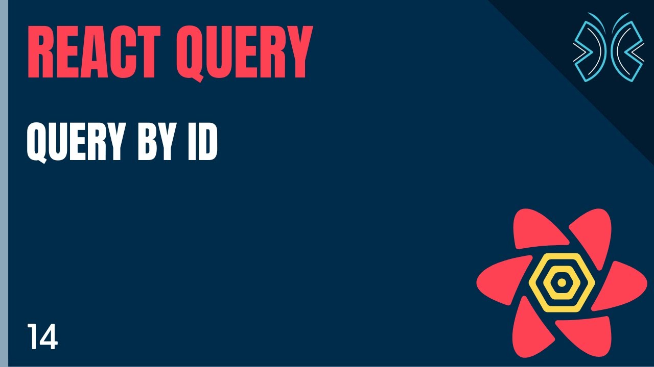 React Query Tutorial - 14 - Query By Id
