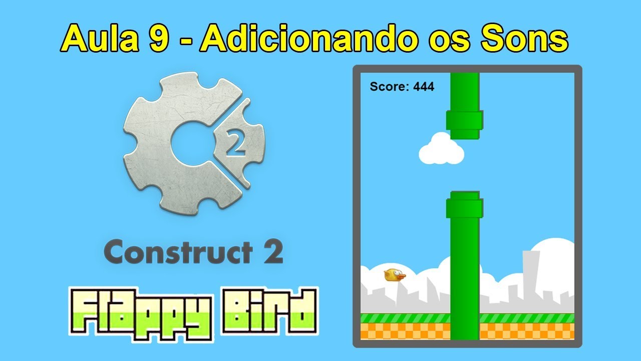 Construct 2 - Criando o Jogo Flappy Bird (Sons e Salvando o Jogo) - YouTube