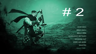 Ninja gaiden 2 Black  - # 2 Tiếp tục hành trình của nhẫn giả, cấp Master Ninja