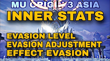 MU ORIGIN 3 ASIA - INNER STATS EVASION LEVEL, EVASION ADJUSTMENT, EFFECT EVASION.