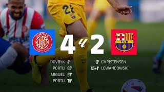 Barcelona-2 vs Girona-4 Highlights and All goals