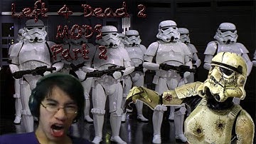 STORM TROOPER ZOMBIES! - Lets Play - Left 4 Dead 2: Mods - Part 2