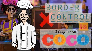 Film Tidbits: BORDER CONTROL in Pixar’s Coco