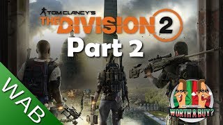 The Division 2 Review final part - Is it Worthabuy? The Division 2 Review final part - Is it Worthabuy?