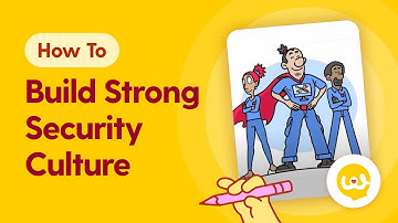 Building A Strong Security Culture