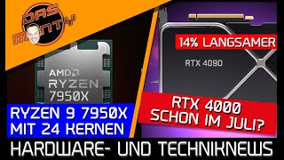 Nvidia RTX 4000 schon im Juli, aber deutlich abgespeckt | AMD Ryzen 9 7950X mit 24 Kernen | News