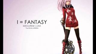 Luka Megurine - I=Fantasy (acapella)