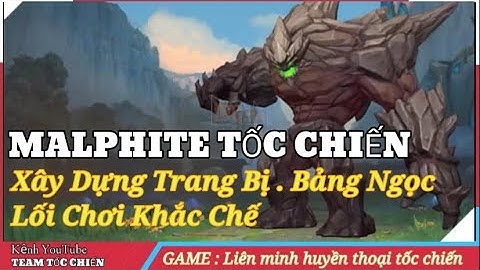MALPHITE TỐC CHIẾN | Xây Dựng Trang Bị   Bảng Ngọc & Lối Chơi Khắc Chế