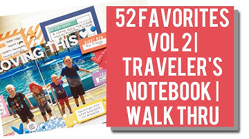 52 Favorites Vol 2 | Travelers Notebook| Scrapbook | Walk Thru