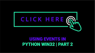 Using Events in Python Win32 | Part 2