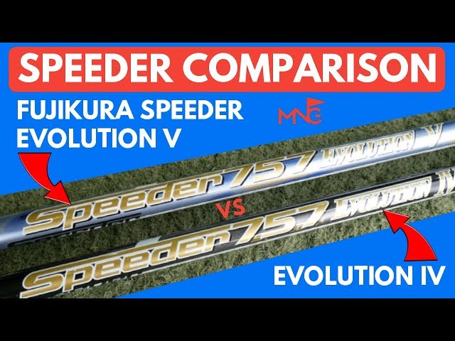 Fujikura Speeder Evolution IV VS Evolution V - Driver Shaft