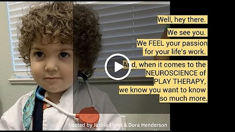 2nd Annual Neuroscience of Play Therapy Summit