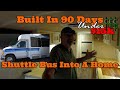 Tiny House on Wheels Built In 90 Days Under $15K -- Shuttle Bus Van Build