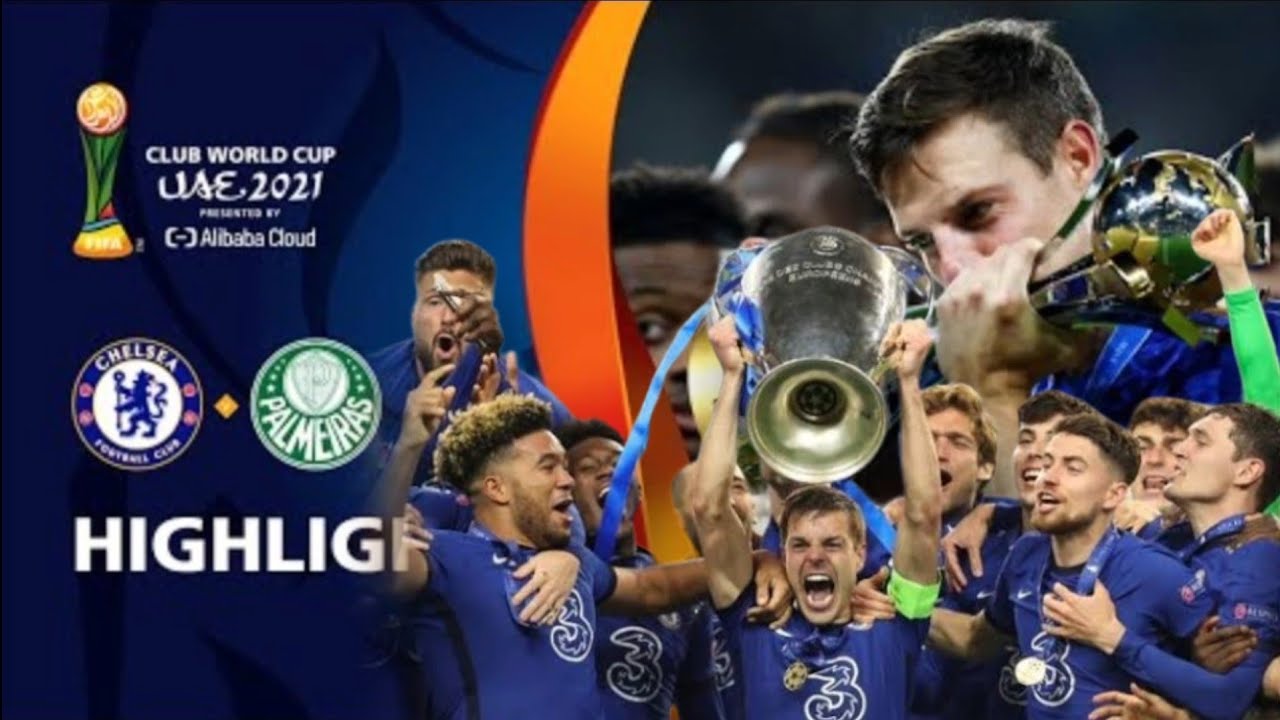 Chelsea fc v Palmaeiras |Fifa club world cup EAU 2021 | Match Highlights
