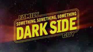 Family Guy: Something, Something, Something Darkside Family Guy: Something, Something, Something Darkside