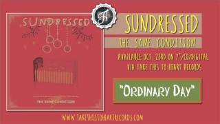 Watch Sundressed Ordinary Day video