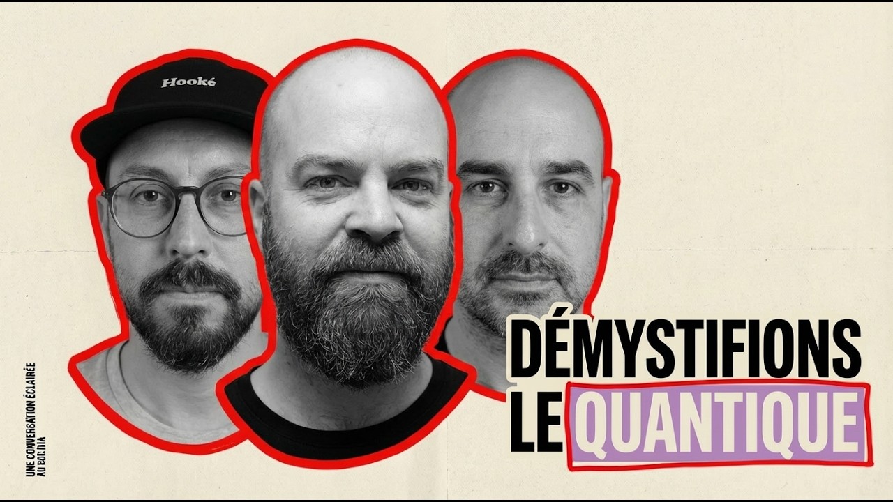 Ep. 26 - Quantique - Démystifions le vrai du faux!