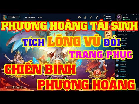 [LMHT] REVIEW SỰ KIỆN PHƯỢNG HOÀNG TÁI SINH | TÍCH LÔNG VŨ ĐỔI SKINS CHIẾN BINH PHƯỢNG HOÀNG LIMITED