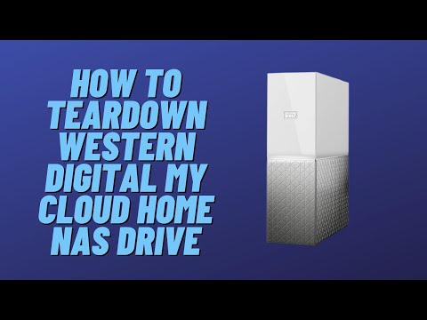 How to Teardown Western Digital My Cloud Home NAS Drive