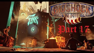 Bioshock Infinite Part 17: Shanty Town