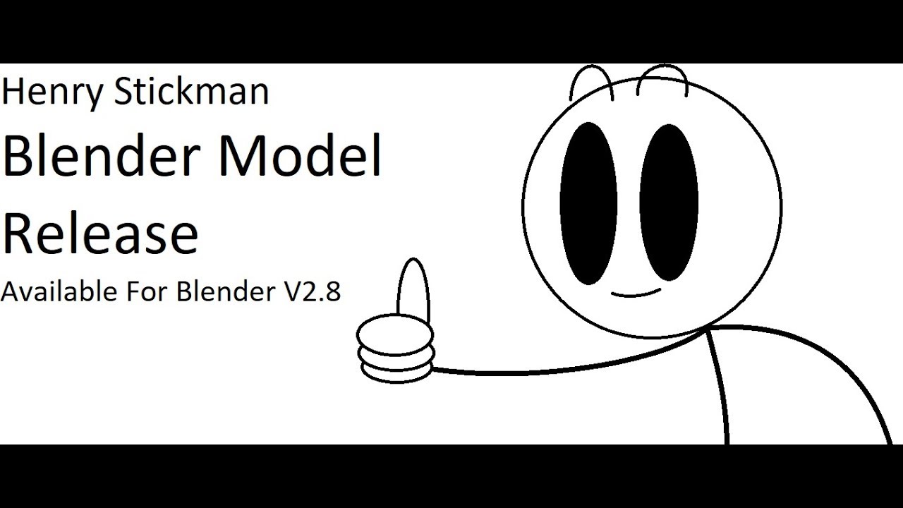 Henry Stickman Blender Model Release YouTube