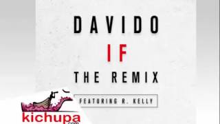 Davido Ft R Kelly If Remix  Kichupacom
