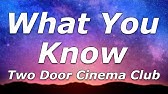blend Distract magnet Two Door Cinema Club • What You Know (CC) (Remastered Video) 🎤 [Karaoke] [ Instrumental Lyrics] - YouTube
