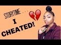 Storytime: I Cheated !