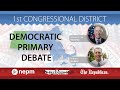 MA First Congressional District Democratic Primary Debate: Rep. Richard Neal  and Mayor Alex Morse