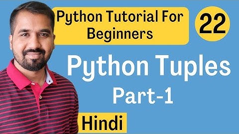 Python Tuples Part-1 Explained in Hindi l Python Tutorial For Beginners