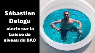 Sébastien Delogu s&#39;inquiète de la baisse de niveau du BAC