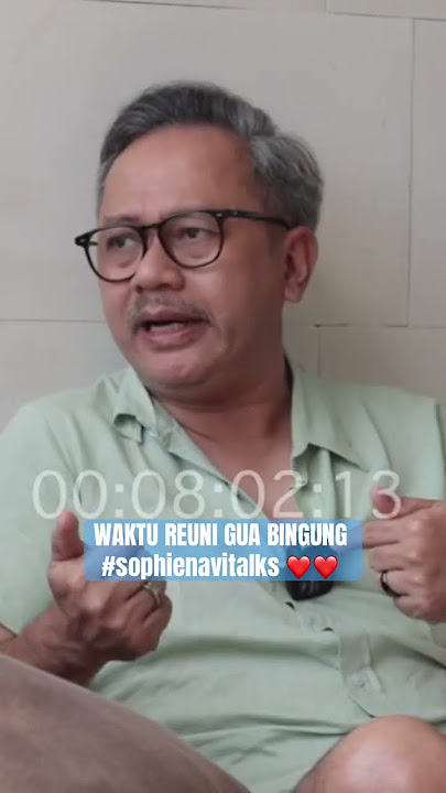 INDRA BRASCO BINGUNG KALAU REUNI - SOPHIE NAVITALKS