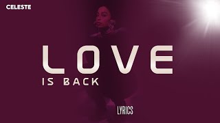 Celeste – Love Is Back | Lyrics