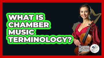 What Is Chamber Music Terminology? - Classical Serenade