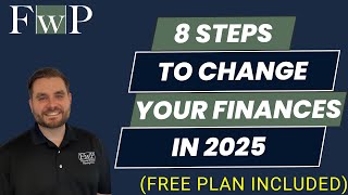Financial Independence: 8 Steps to Change Your Money in 2025
