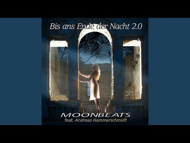 Moonbeats - Bis ans Ende der Nacht 2.0