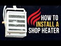 How to Install a Garage Heater | A DIY Guide
