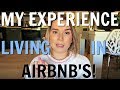 My Experience Not Having An Apartment (Living In Airbnb's)