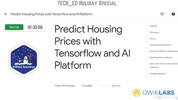Predict Housing Prices with Tensorflow and AI Platform | Qwiklabs Holiday Speedrun | TECH_ED